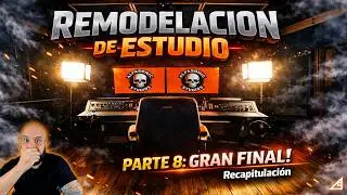 Remodelaci&oacute;n Estudio de Grabaci&oacute;n | Cap&iacute;tulo 8: Recapitulaci&oacute;n | Gran Final - Studio Makeover