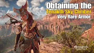 How to obtain the Tenakth Sky Climber (Free Very Rare Armor) - Horizon Forbidden West