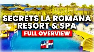 Secrets La Romana Dominican Republic | (Everything You NEED To Know!)
