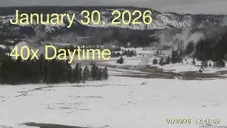 January 30, 2026 Upper Geyser Basin Daytime Streaming Camera Archive