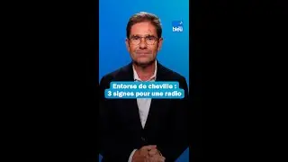 L'entorse de cheville, les trois crit&egrave;res pour faire une radio : les conseils du Dr Kierzek