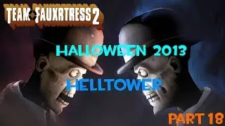 Team Fortress 2 - Helltower - part 18