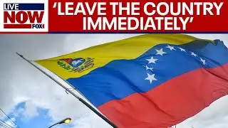 U.S. citizens urged to leave Venezuela 'immediately' amid security concerns