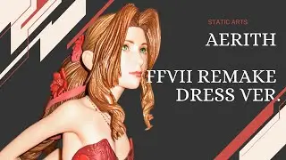 Aerith Dress Ver.  [Static Arts]