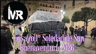 Ensayo 1° de la cuadrilla de costaleros de la Soledad de San Buenaventura en 2026.