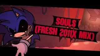 Souls (Fresh 2011x mix) Charted (Playable) 👀