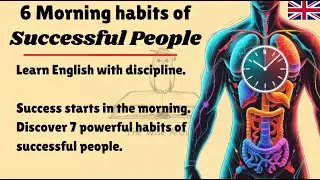 6 Morning Habits of Successful People - SImple English Story