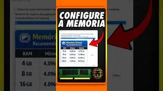 COMO AUMENTAR A MEM&Oacute;RIA VIRTUAL DO WINDOWS 11 E QUAIS VALORES COLOCAR?