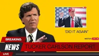 Trump's GAMBLE Just Paid OFF & Scores MAJOR Win |TUCKER CARLSON REPORT