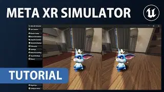 Meta XR Simulator - Tutorial - Quest 3 & Unreal 5