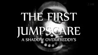 YouTubers' Reactions To: The First Jumpscare (A Shadow Over Freddy's)
