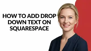 How to Add Drop Down Text on Squarespace - Julia'sTutorials