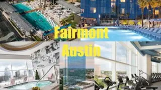 FAIRMONT HOTEL | LUXURY HOTEL IN AUSTIN
