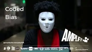 Coded Bias on AMPLIFY! online film festival