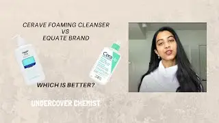 Cerave Foaming Cleanser Vs Equate Brand | Undercover Chemist
