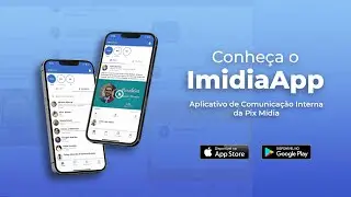 ImidiaApp: o app de comunica&ccedil;&atilde;o interna onde todo mundo se conecta | Conhe&ccedil;a j&aacute;!
