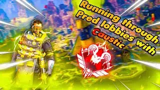 Running Through Predator Lobbies with Caustic!