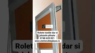 Rolete textile si jaluzele plisate