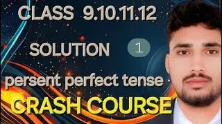 PRESENT PERFECT TENSE BEC SMILE EDU | BOARD EXAM PREPARATION CLASS 10TH & 12TH