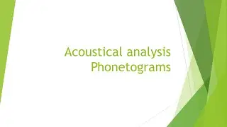 Acoustical analysis - Phonetograms