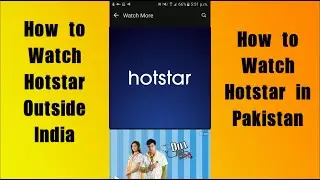 How to Watch Hotstar Outside India | How to Watch Hotstar in Pakistan