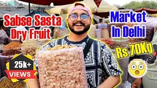 सबसे सस्ता Dry Fruit Market In Delhi | Sadar Bazar Marke #dryfruitmarket |  Akbar Ahmad