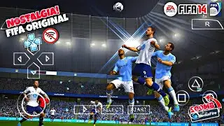 NOSTALGIA! FIFA14 PPSSPP ORIGINAL BHEST GRAPHICS