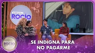 Se indigna para no pagarme | 22.08.25 | Ac&eacute;rcate a Roc&iacute;o