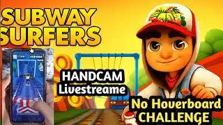 😱No Hoverboard ☠️ Subway Surfers mexico Handcam Livestream | PT 30