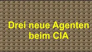 Drei neue Agenten beim CIA