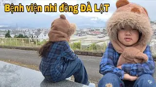 Kapy đi bệnh viên nhi đồng ĐÀ LẠT 