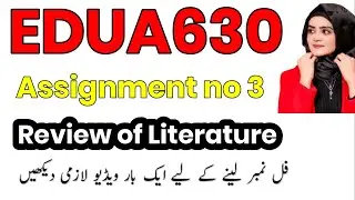 EDUA630 assignment  3 fall 2025 | EDUA630 assignment 3 Review of the Related Literature | EDUA630