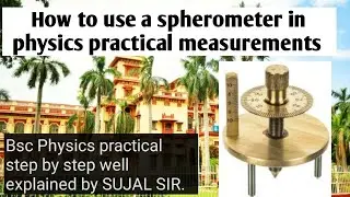 How to use a spherometer in physics practical measurements bsc physics practical instruments use