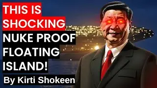 TOP BREAKING NEWS:- SHOCKING NUCLEAR BUNKER PLANS OF CHINA| NUKE PROOF FLOATING ISLAND #CHINA