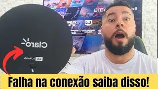 Claro box tv 4k ultra hd falha na conex&atilde;o