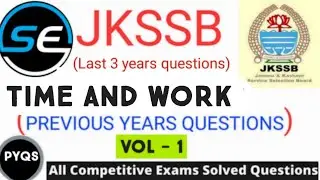 TIME AND WORK (समय और काम) |BASED ON JKSSB PYQS | #tricks #trending