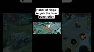 honor of kings- Angela the king of penetration, a beast