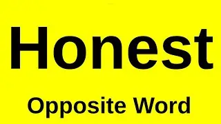 Honest Opposite Word | Honest Ka Opposite Word | Honest Opposite Word In English