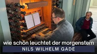 Nils Wilhelm Gade - Wie sch&ouml;n leuchtet der Morgenstern | VU St. John's Church