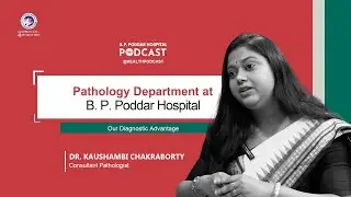 BP Poddar's Pathology Department leads with speed and accuracy!