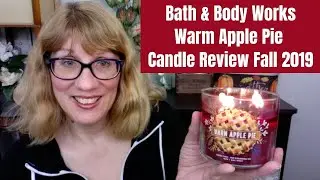 Bath & Body Works Warm Apple Pie Candle Review - Fall 2019