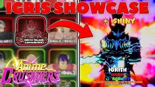 HE'S A MONSTER!! (ANIME CRUSADERS IGRIS SHOWCASE)