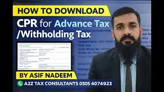 How to Download CPR for Advance Tax & Withholding Tax | FBR IRIS | By Asif Nadeem