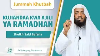 Kujiandaa Kwa Ajili ya Ramadhan | Sheikh Said Bafana