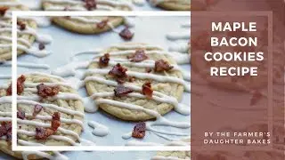 The Most Amazing Maple Bacon Cookies