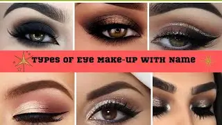 Eye Makeup | Types of Eye Makeup With Name | Different Eye Makeup