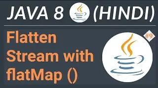 Stream API in Java 8 | flatMap() Method | Flatten Streams with flatMap() Example | #09