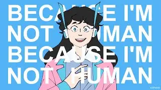 Anonymous M (Meme) | Because I'm Not Human || OC MV