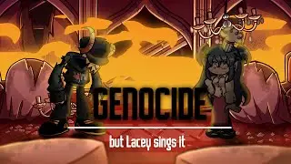 GENOCIDE BUT LACEY SINGS IT | LACEY'S GAMES FNF COVER