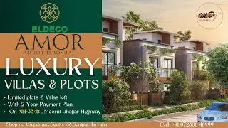 MD Properties Sonipat | Eldeco Amor Sonipat sector 33 | Eldeco plots and villas | Sonipat Investment